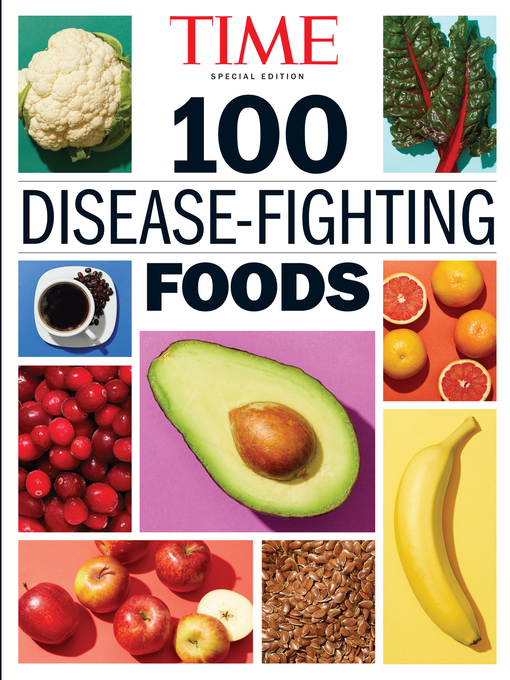 Title details for TIME 100 Disease-Fighting Foods by TIME Magazine - Available